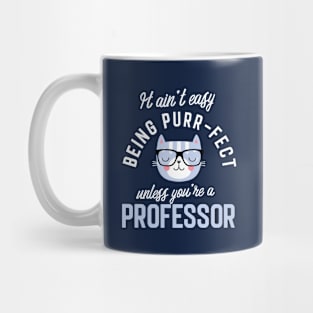 Professor Cat Lover Gifts - It ain't easy being Purr Fect Mug